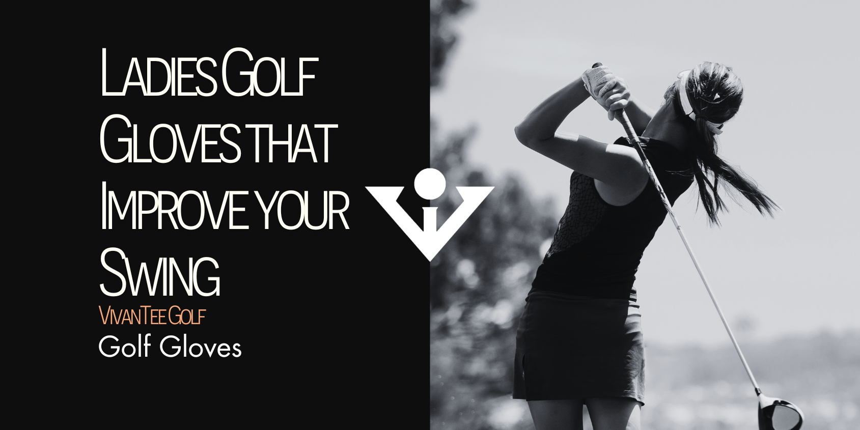 A woman golfer wears gloves and swings a club, showcasing ladies golf gloves for improved grip and swing. Text reads "Ladies Golf Gloves That Improve Your Swing."