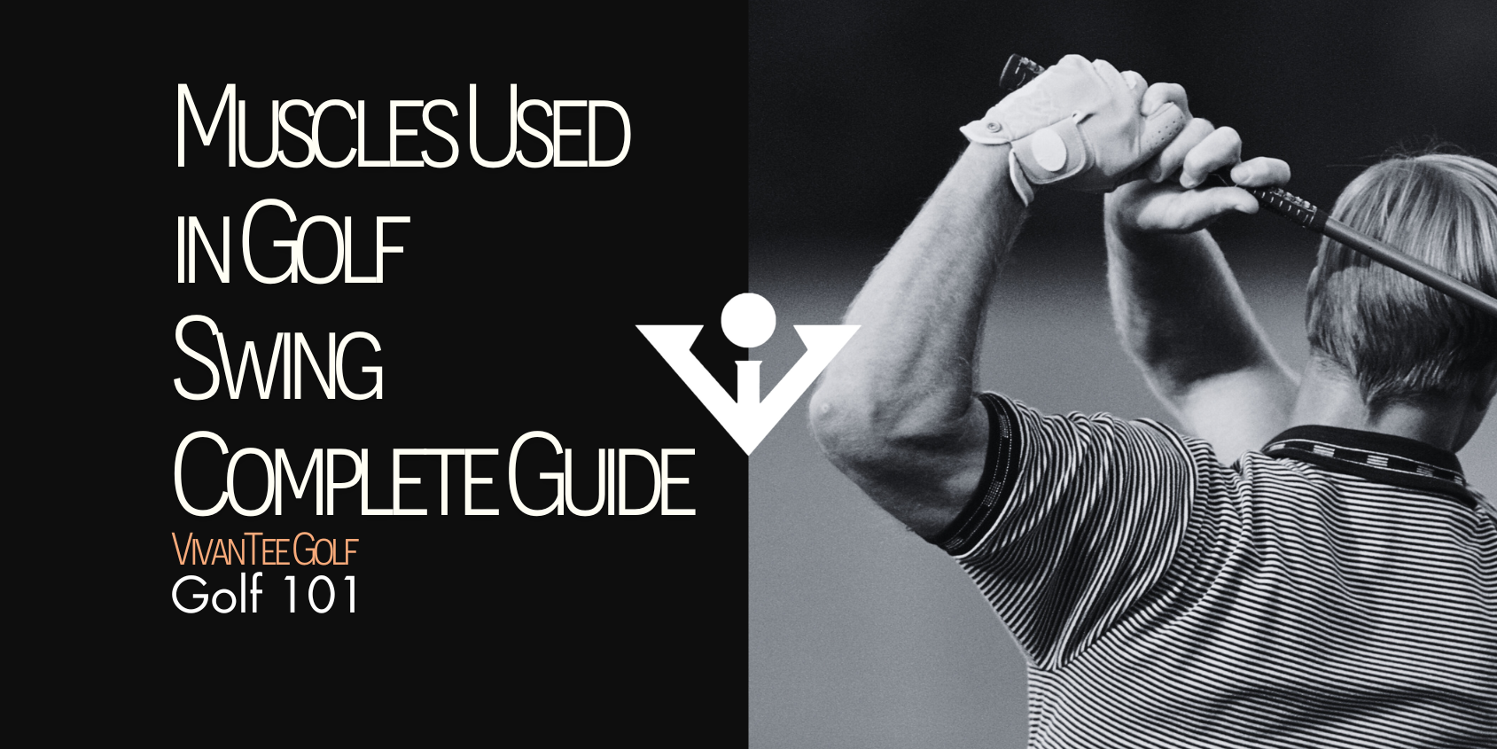 Up close image of a golfer's arms after swing showing the muscles used in golf swing from the back in VivanTee's signature blog banner.