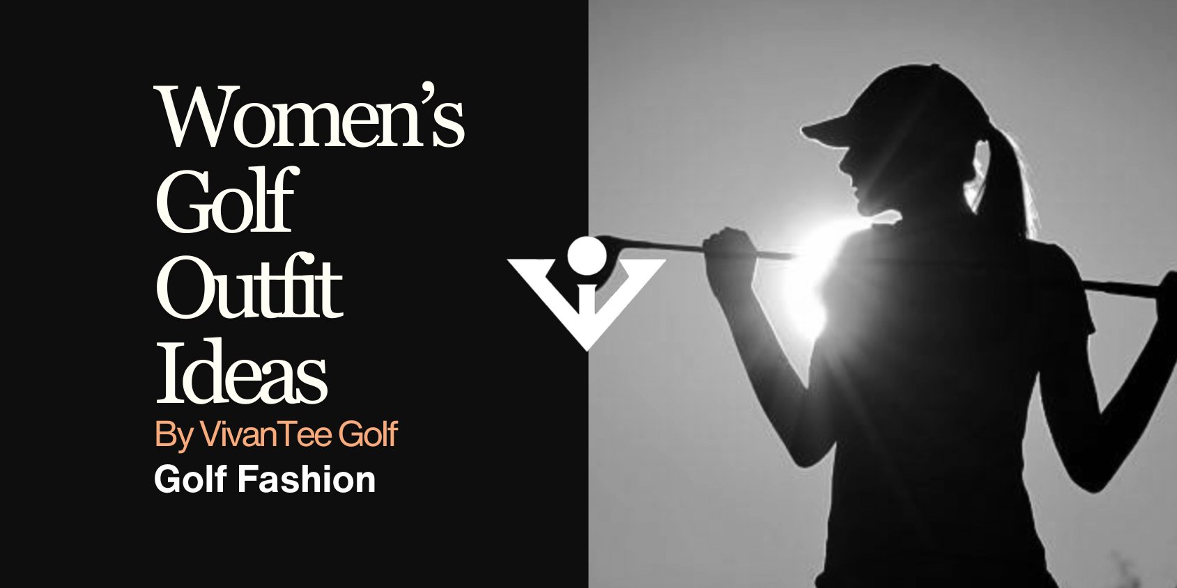 Women's golf outfit ideas– VivanTee Golf